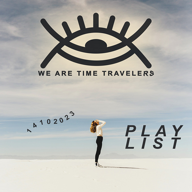 14102023 we are time travelers broadcast cover