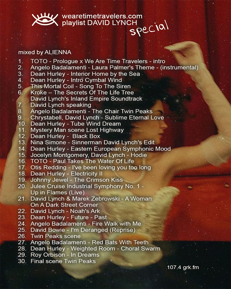 we are time travelers - playlist david lynch special