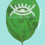 we are time travelers playlist