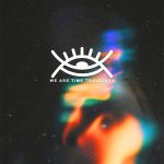 we are time travelers 12 10 2024 broadcast cover design